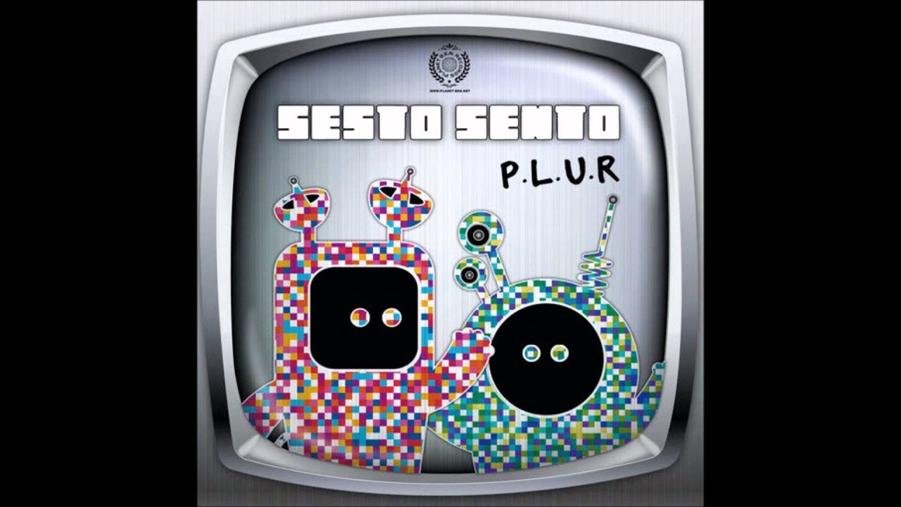 Music Sesto Sento - P.L.U.R (Original Mix) 