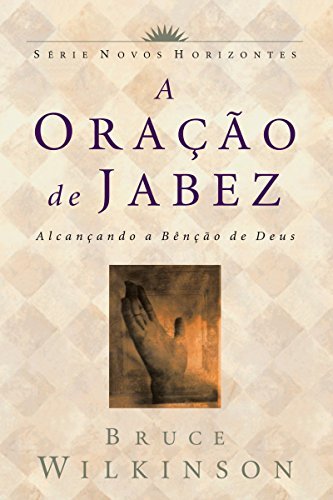 Book A oração de Jabez: Alcançando a bênção de Deus