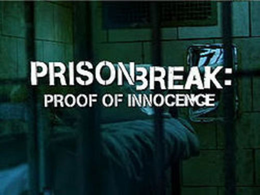 Prison Break: Proof of Innocence