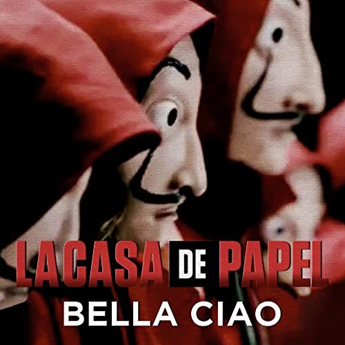 Canción Bella Ciao - La casa de papel