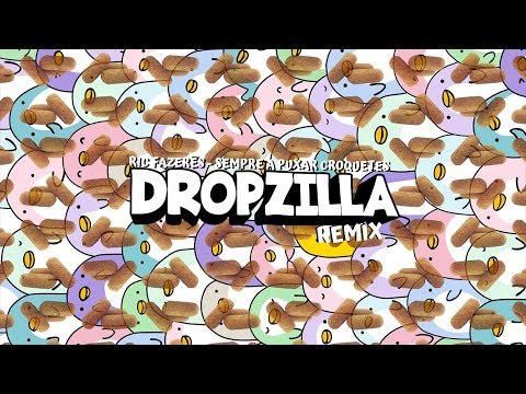 RicFazeres-Sempre A Puxar Croquetes(Dropzilla Remix)