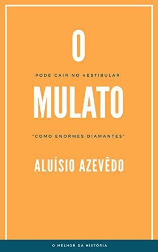 O mulato: Aluísio Azevedo