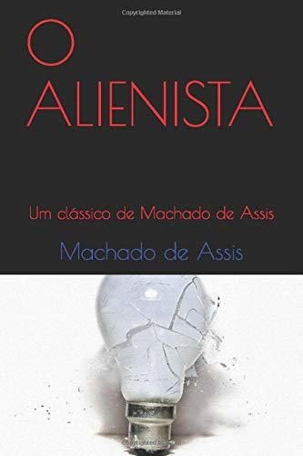 O Alienista