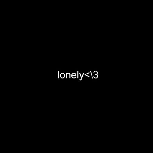 lonely