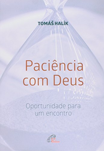 Paciência com Deus