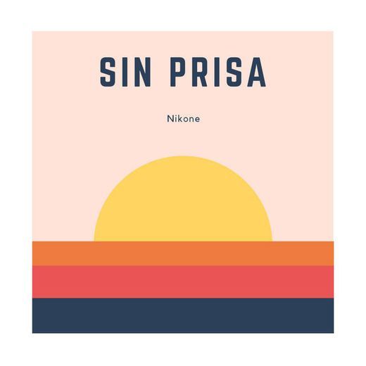 Sin Prisa