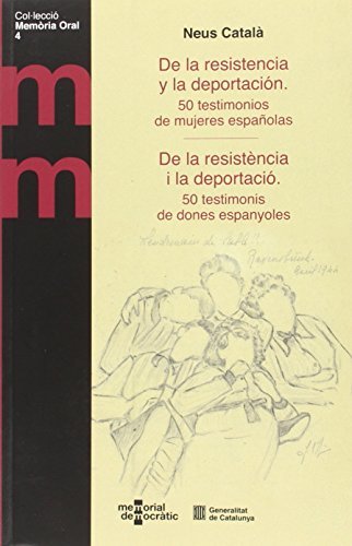 Libro De la resistencia y la deportación. 50 testimonios de mujeres españolas /