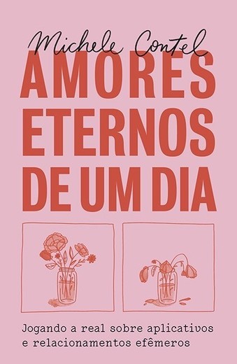 Amores Eternos De Um Dia