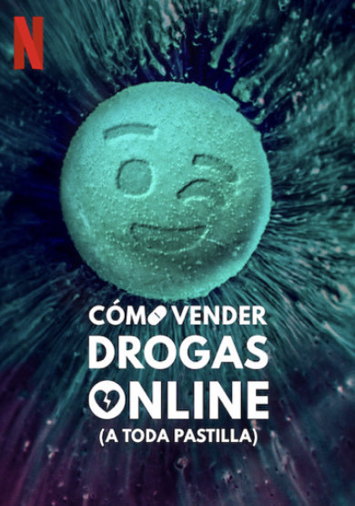 Serie Cómo Vender Drogas Online (a toda pastilla)