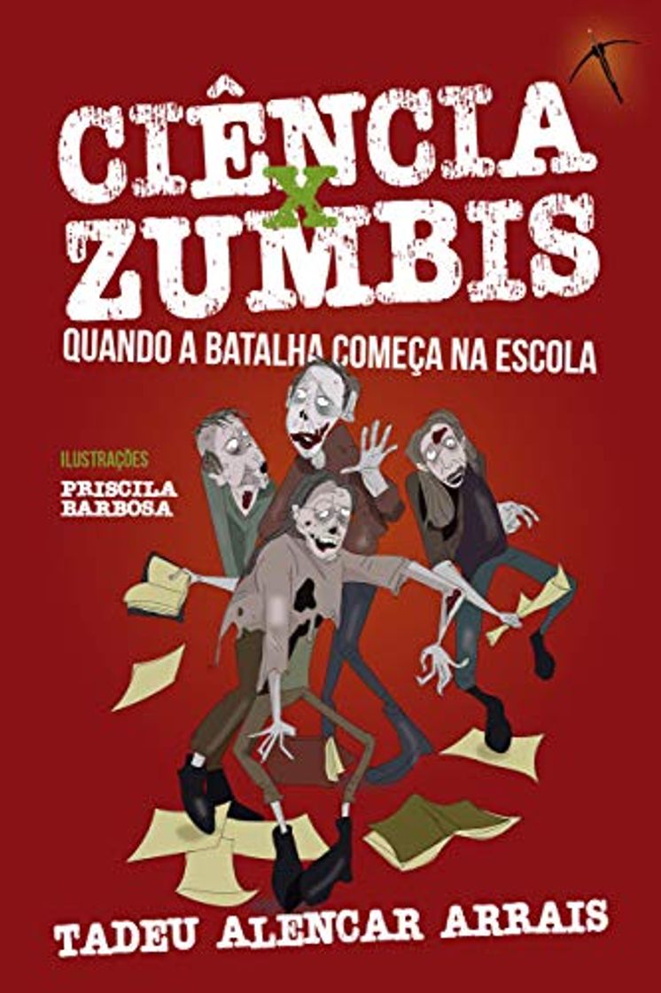 Book Ciência X Zumbis: Quando a batalha começa na escola