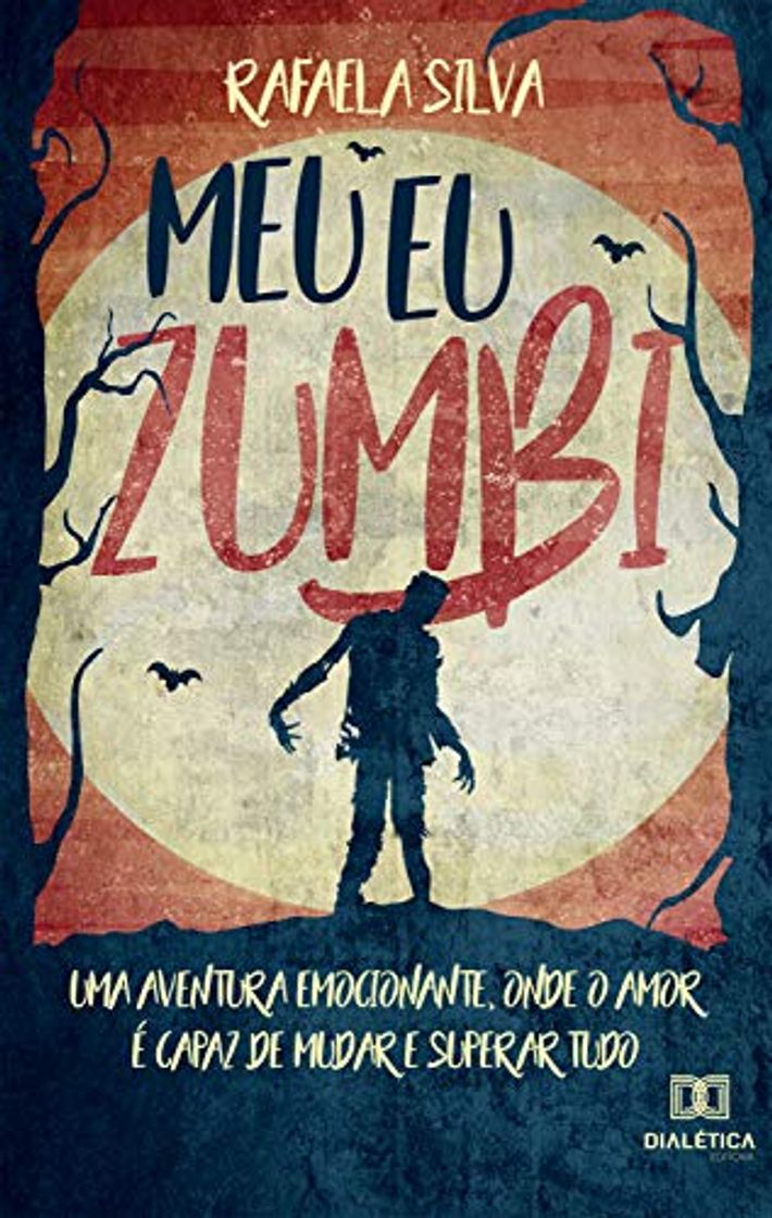 Book Meu Eu Zumbi: uma aventura emocionante, onde o amor é capaz de