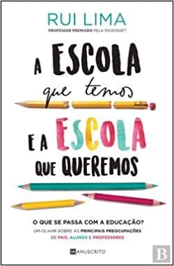 Libros A escola que temos e a escola que queremos 