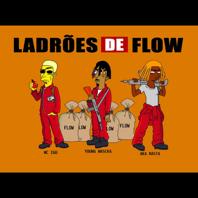 Canción Ladrões de Flow