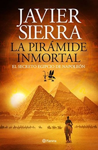 La pirámide inmortal: El secreto egipcio de Napoleón