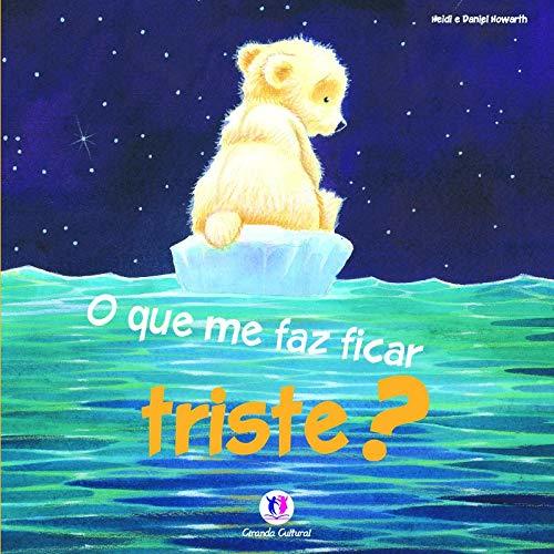 Libro O que me faz Ficar Triste?