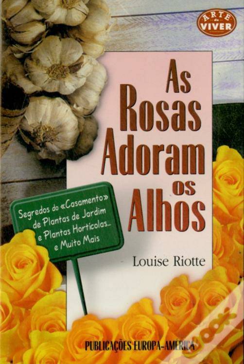 Books As rosas adoram os alhos