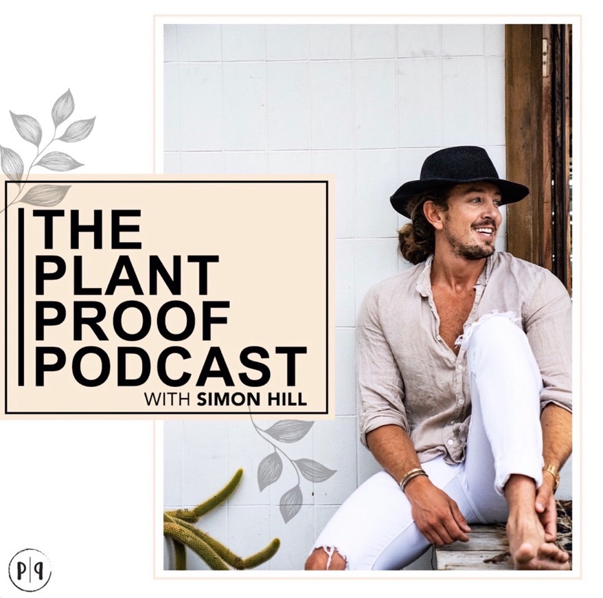 Fashion The Plant Proof Podcast - Simon Hill