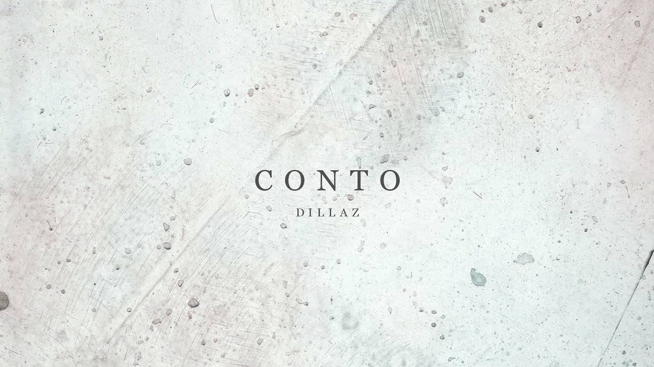 Canción DILLAZ- Conto