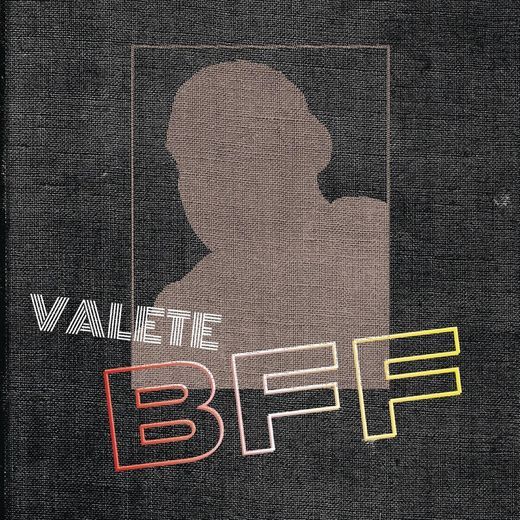 Canciones Valete-BFF