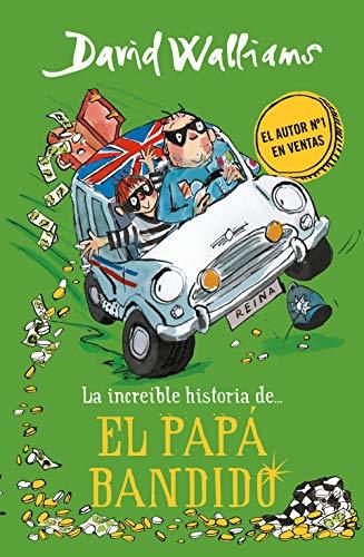 Libro La increíble historia de... El papá bandido