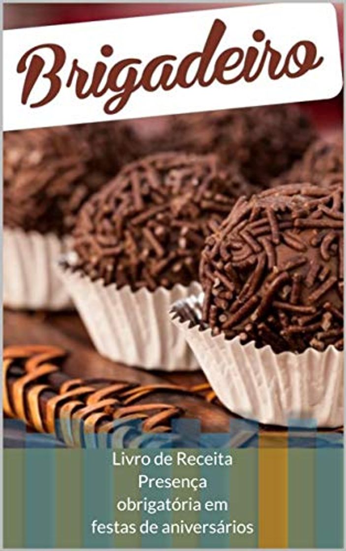 Producto livro_receitas-brigadeiros: Livro de Receita Presença obrigatória em festas de aniversários