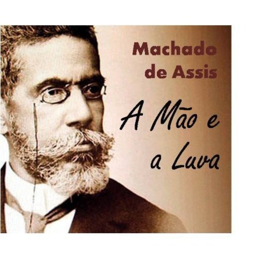 A Mão e a Luva - Coletânea: Genialidades de Machado de Assis