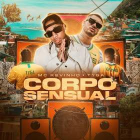 Canción Kevinho & Tyga - Corpo Sensual