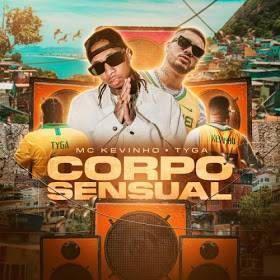 Kevinho & Tyga - Corpo Sensual