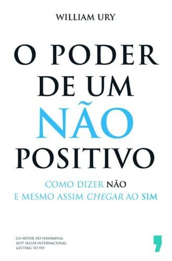 O Poder De Um Não Positivo