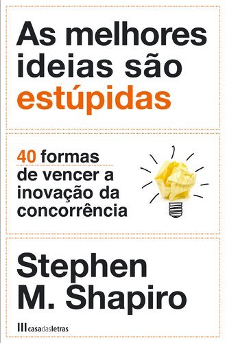 Book As Melhores Ideias São Estúpidas