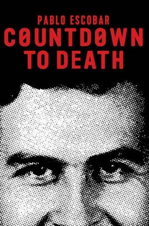 Película Countdown to Death: Pablo Escobar