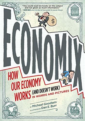 Libro Economix: How and Why Our Economy Works