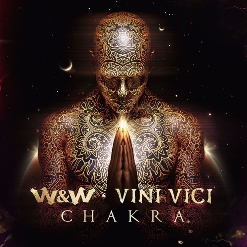 Chakra- w&w ft vini vici