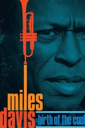 Movie Miles Davis: Birth of the Cool