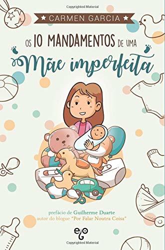 Libros Os 10 Mandamentos de uma Mãe Imperfeita