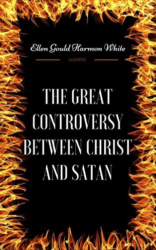 Libro The Great Controversy Between Christ And Satan: By Ellen G. White :