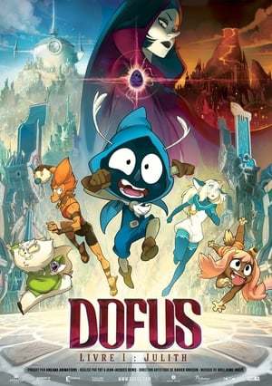 Movie Dofus - Livre 1 : Julith