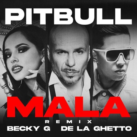 Mala (feat. Becky G & De La Ghetto