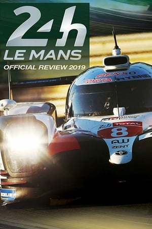 Película 24 Hours of Le Mans Review 2019