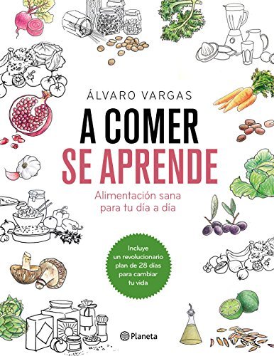 Libro A comer se aprende: Alimentación sana para tu día a día