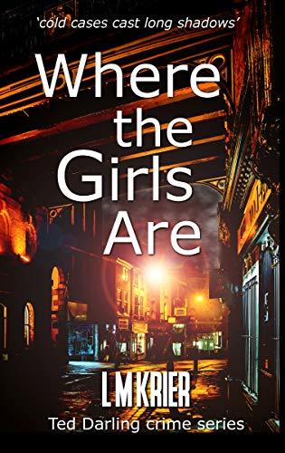 Libro Where the Girls Are: 'cold cases cast long shadows'