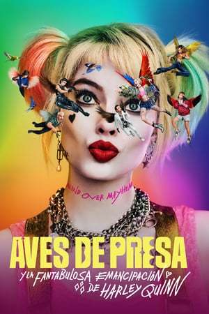 Movie Aves de presa (y la fantabulosa emancipación de Harley Quinn)