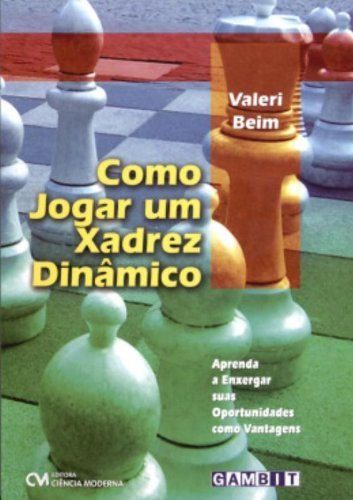 Como Jogar Um Xadres Dinamico