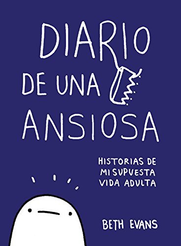 Book Diario de una ansiosa: Historias de mi supuesta vida adulta