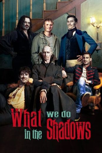 What We Do in the Shadows