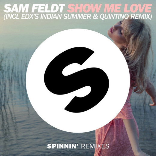 Show Me Love - EDX Remix / Radio Edit