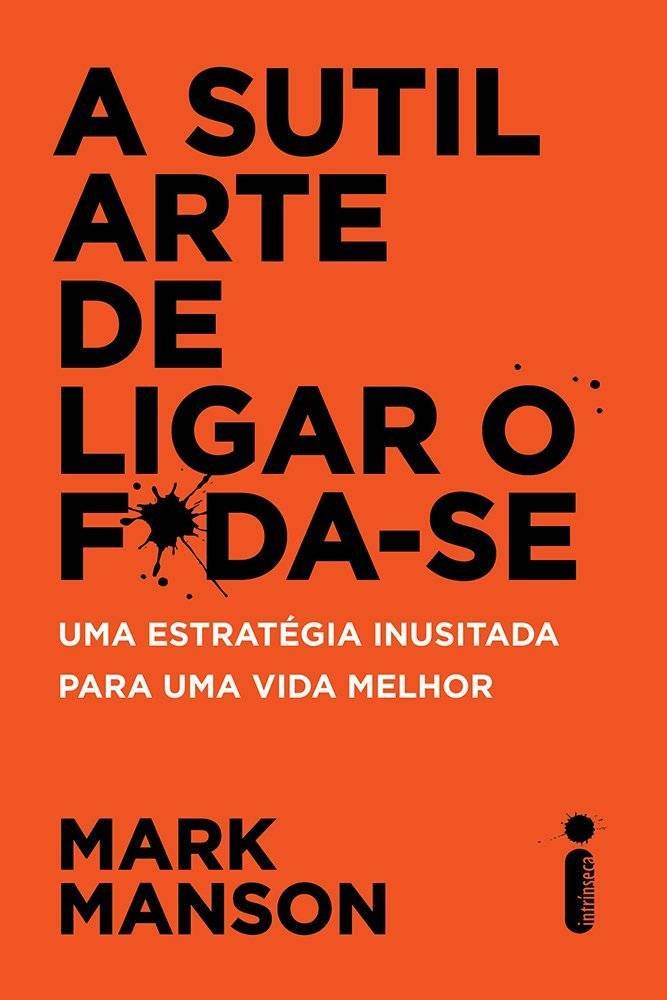 Book A sutil arte de ligar o foda-se.