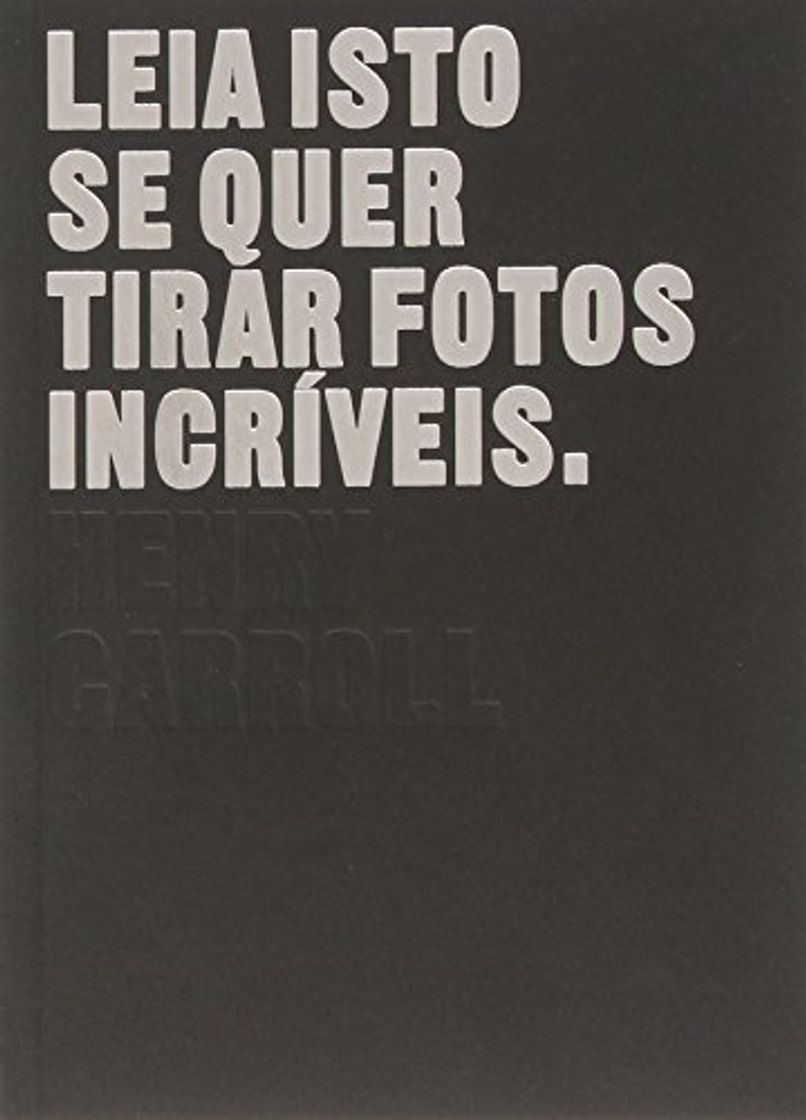 Libro Leia isto se quer tirar fotos incríveis