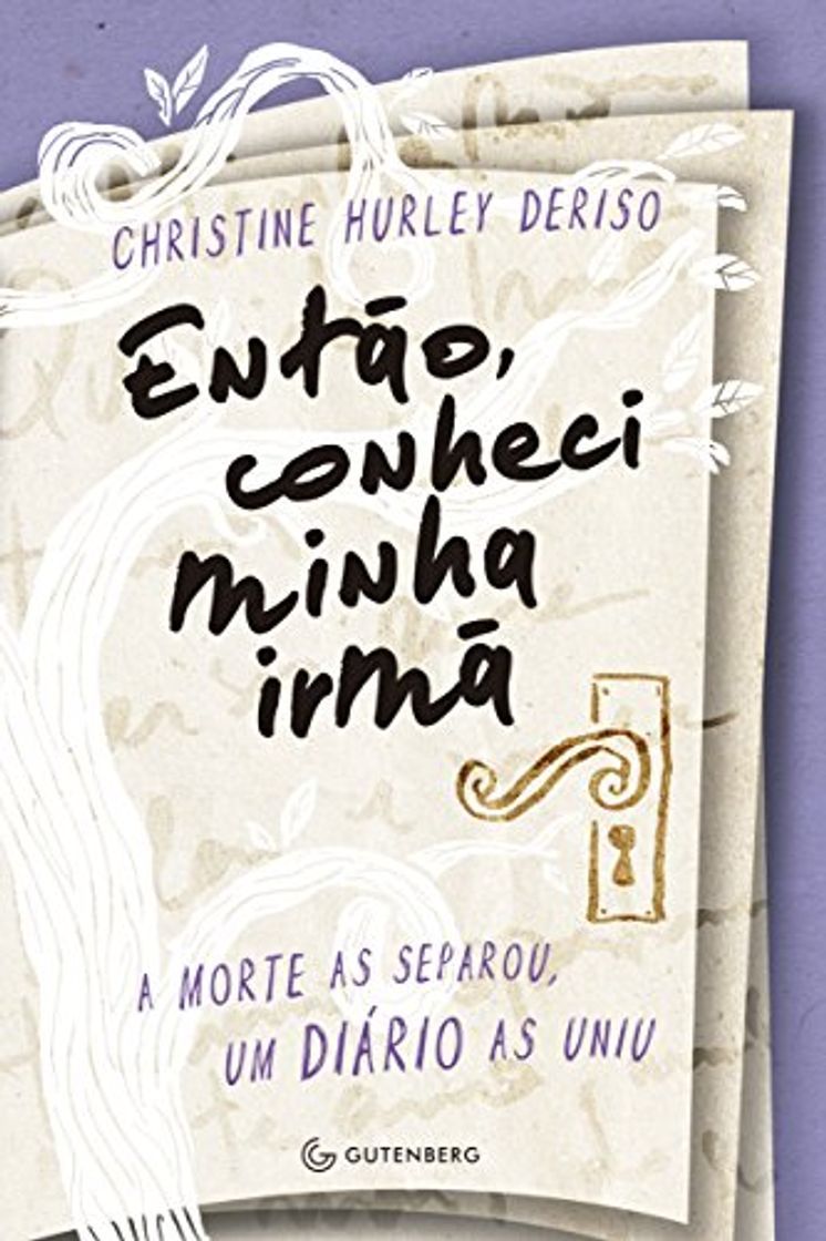 Book Então, conheci minha irmã: A morte as separou, um diário as uniu