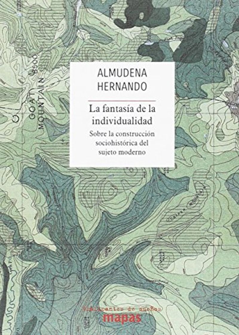 Libro La fantasía de la individualidad: Sobre la construcción sociohistórica del sujeto moderno